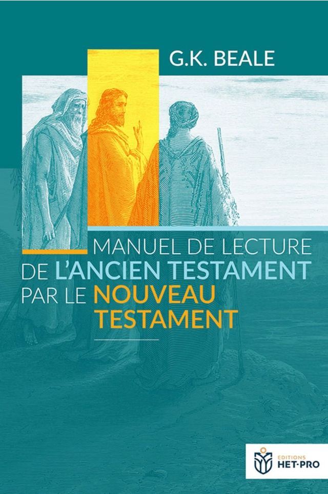  Manuel de lecture de l'Ancien Testament par le Nouveau Testament(Kobo/電子書)