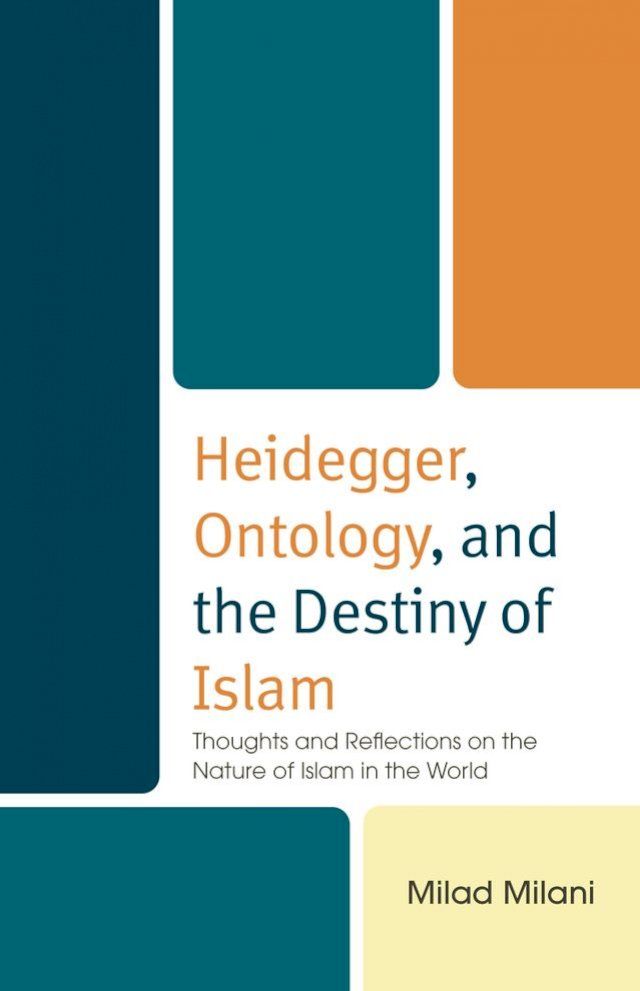  Heidegger, Ontology, and the Destiny of Islam(Kobo/電子書)