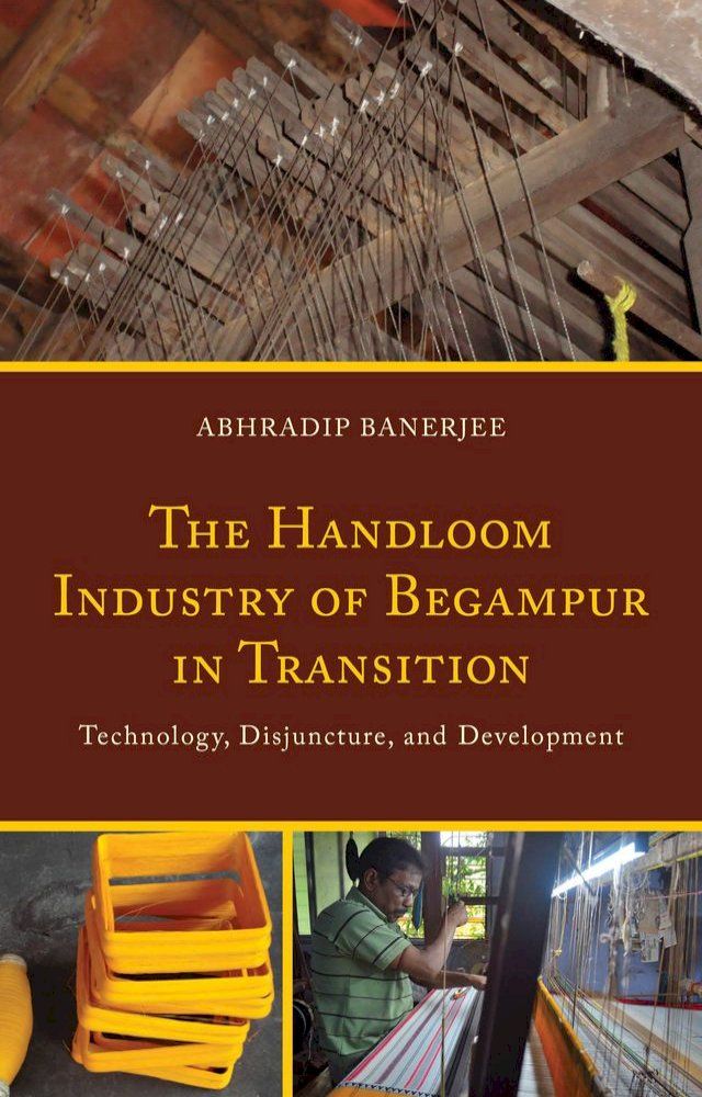  The Handloom Industry of Begampur in Transition(Kobo/電子書)