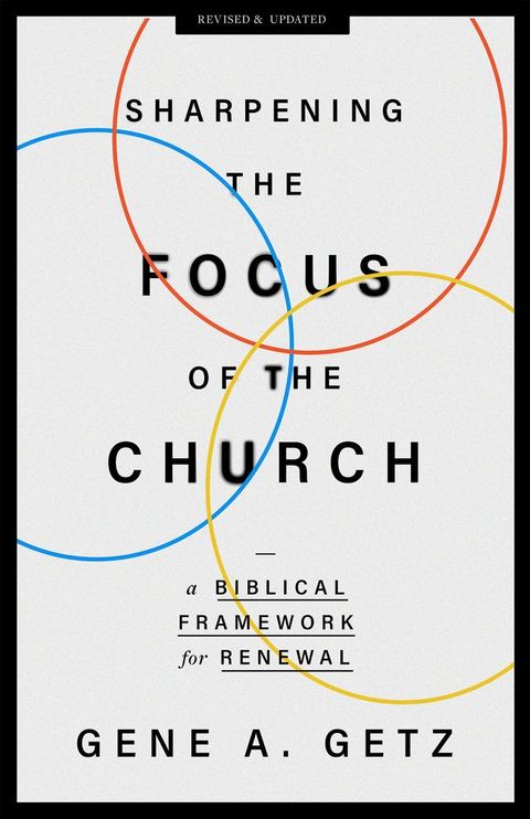 Sharpening the Focus of the Church(Kobo/電子書)