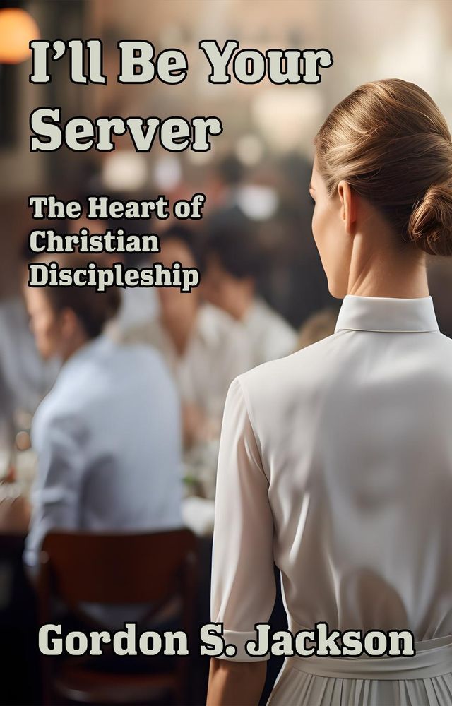  I'll Be Your Server: The Heart of Christian Discipleship(Kobo/電子書)