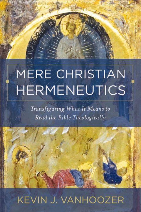 Mere Christian Hermeneutics(Kobo/電子書)