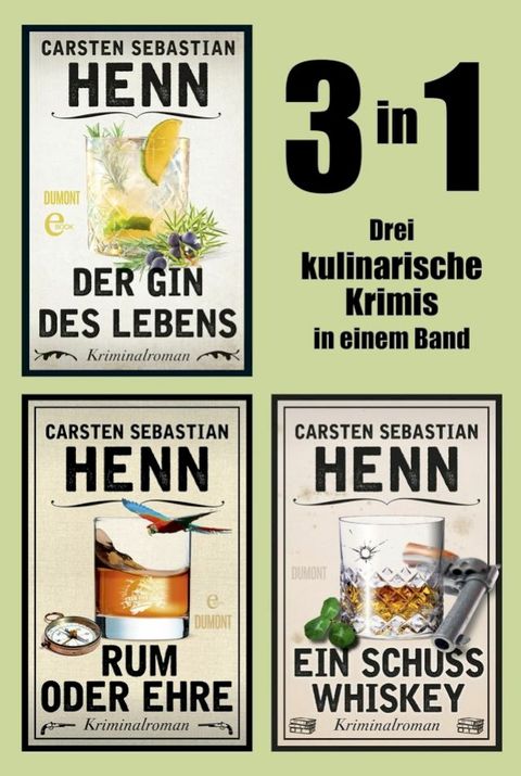 Der Gin des Lebens, Rum oder Ehre & Ein Schuss Whiskey - 3in1(Kobo/電子書)