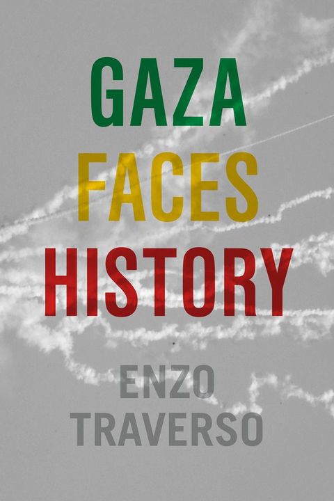 Gaza Faces History(Kobo/電子書)