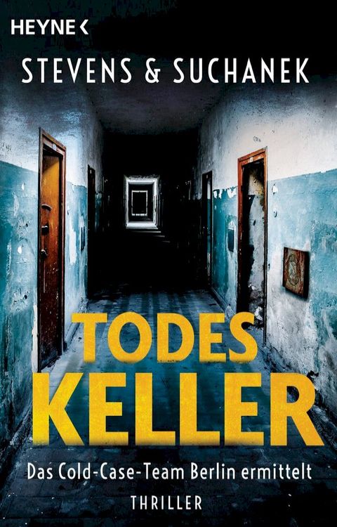 Todeskeller. Das Cold-Case-Team Berlin ermittelt(Kobo/電子書)