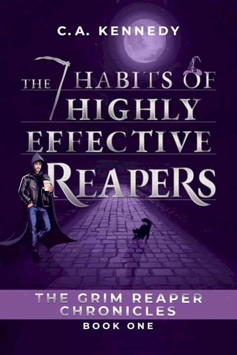 The 7 Habits of Highly Effective Reapers(Kobo/電子書)