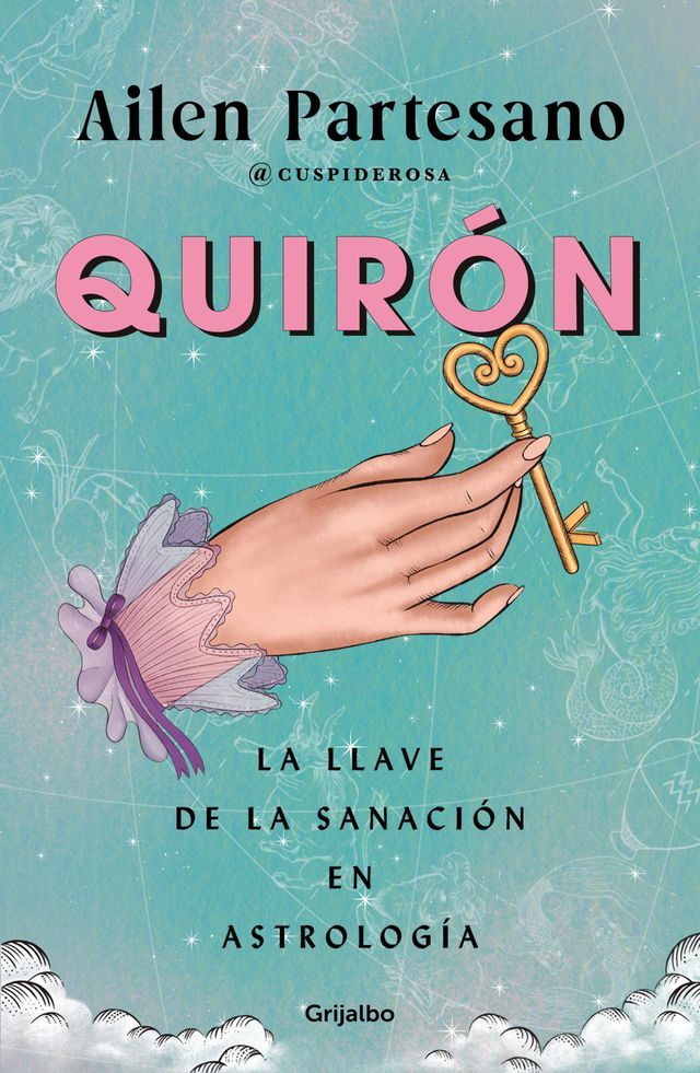  Quir&oacute;n. La llave de la sanaci&oacute;n en astrolog&iacute;a(Kobo/電子書)