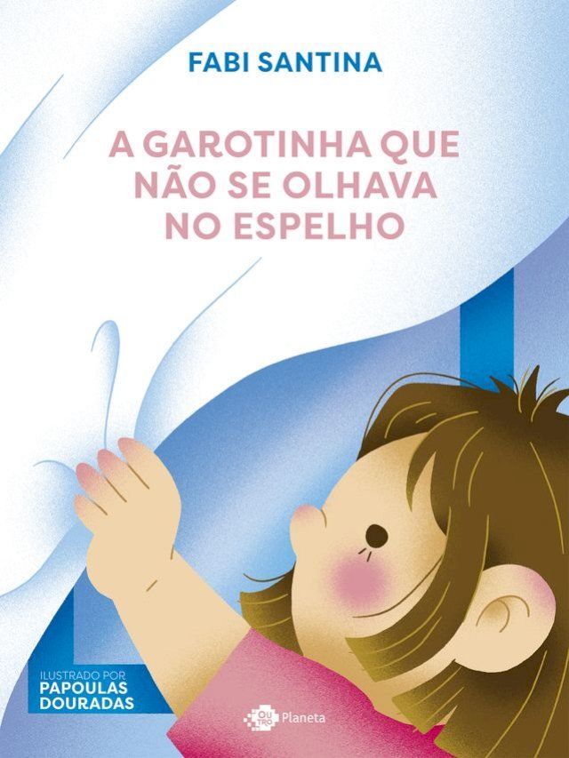  A garotinha que n&atilde;o se olhava no espelho(Kobo/電子書)