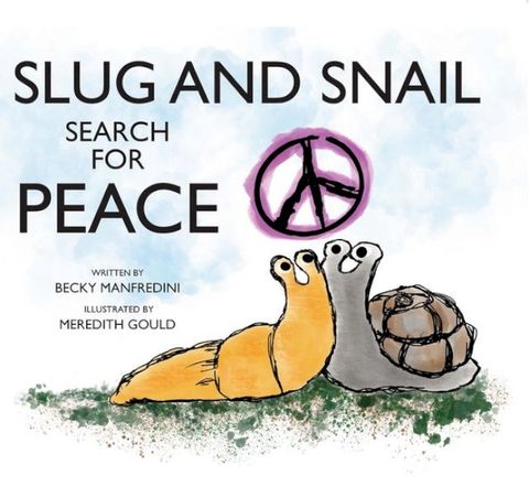 Slug and Snail Search for Peace(Kobo/電子書)