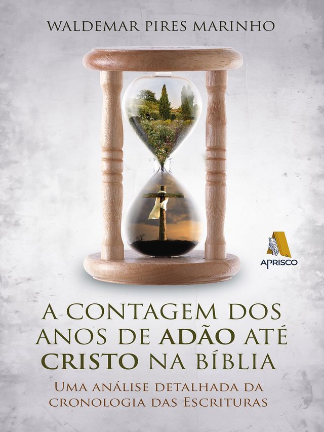  A contagem dos anos de Ad&atilde;o at&eacute; Cristo na B&iacute;blia(Kobo/電子書)