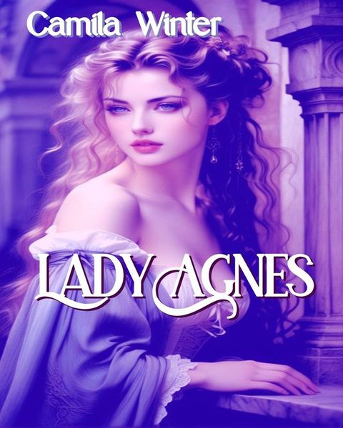 Lady Agnes(Kobo/電子書)