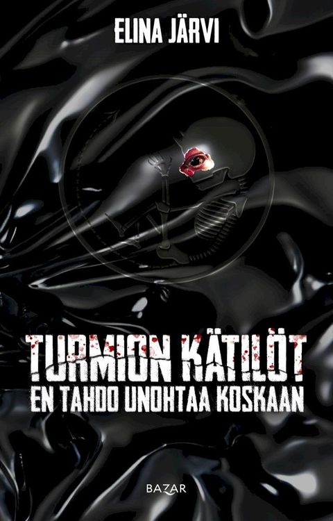 Turmion kätilöt: En tahdo unohtaa koskaan(Kobo/電子書)