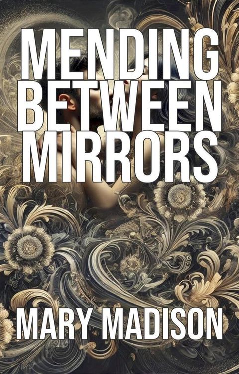 Mending Between Mirrors(Kobo/電子書)