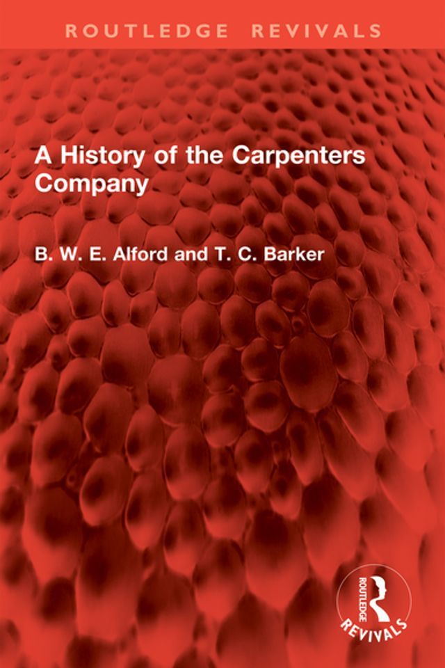  A History of the Carpenters Company(Kobo/電子書)