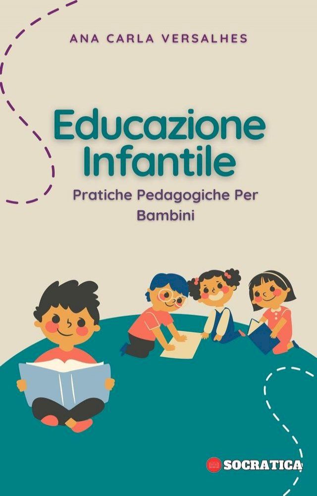  Educazione Infantile: Pratiche Pedagogiche Per Bambini(Kobo/電子書)