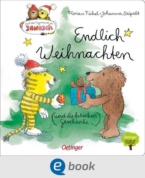 Nach einer Figurenwelt von Janosch. Endlich Weihnachten (und die falschen Geschenke)(Kobo/電子書)