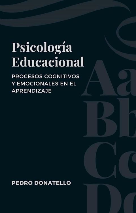 Psicolog&iacute;a Educacional: Procesos Cognitivos Y Emocionales En El Aprendizaje(Kobo/電子書)