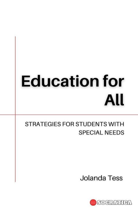 Education for All: Strategies for Students with Special Needs(Kobo/電子書)