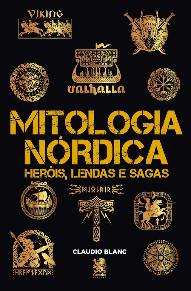  Mitologia N&oacute;rdica Her&oacute;is, Lendas e Sagas(Kobo/電子書)