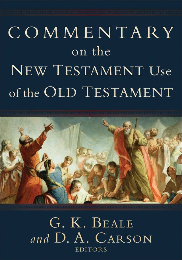  Commentary on the New Testament Use of the Old Testament(Kobo/電子書)