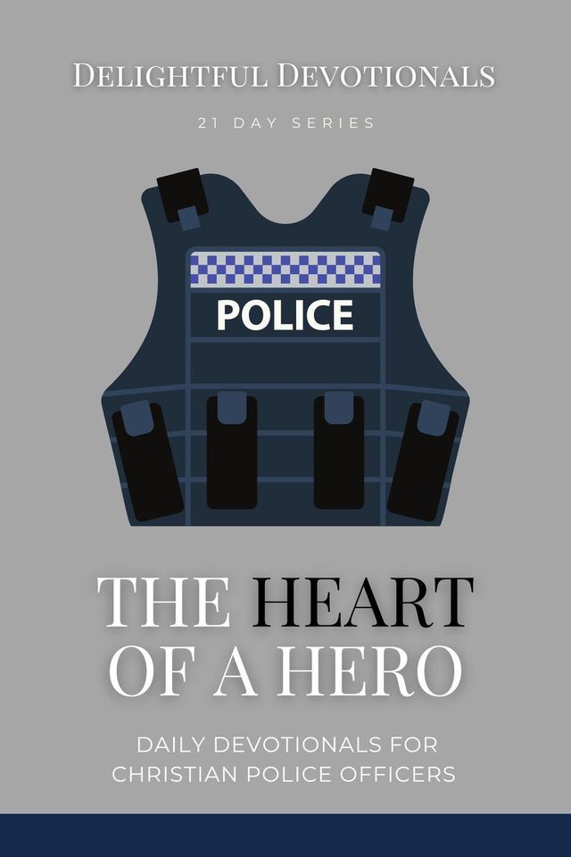  The Heart Of A Hero: Daily Devotionals for Christian Police Officers(Kobo/電子書)