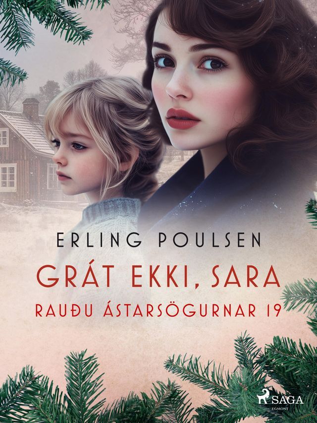  Gr&aacute;t ekki, Sara (Rau&eth;u &aacute;stars&ouml;gurnar 19)(Kobo/電子書)