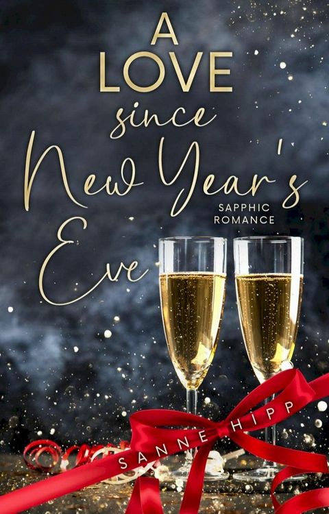 A Love since New Year´s Eve: Sapphic Romance(Kobo/電子書)