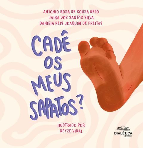 Cadê os meus sapatos? Coleção Saúde para Pequenos(Kobo/電子書)