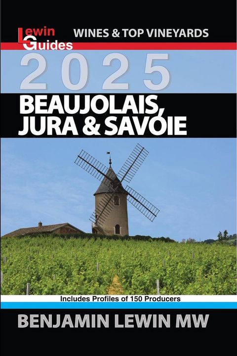 Beaujolais, Jura, and Savoie 2025(Kobo/電子書)