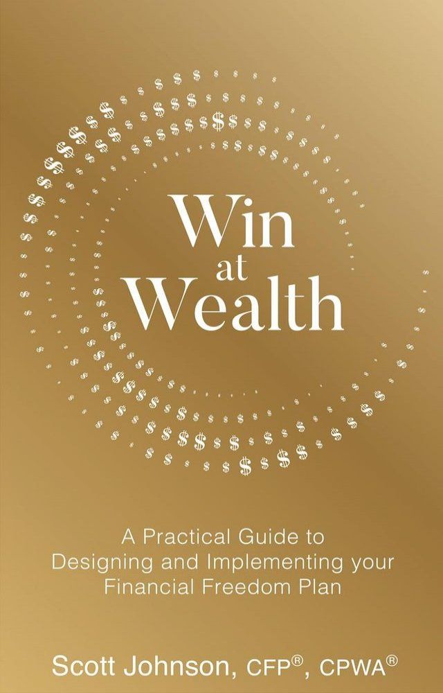  Win at Wealth: A Practical Guide for Designing and Implementing your Financial Freedom Plan(Kobo/電子書)