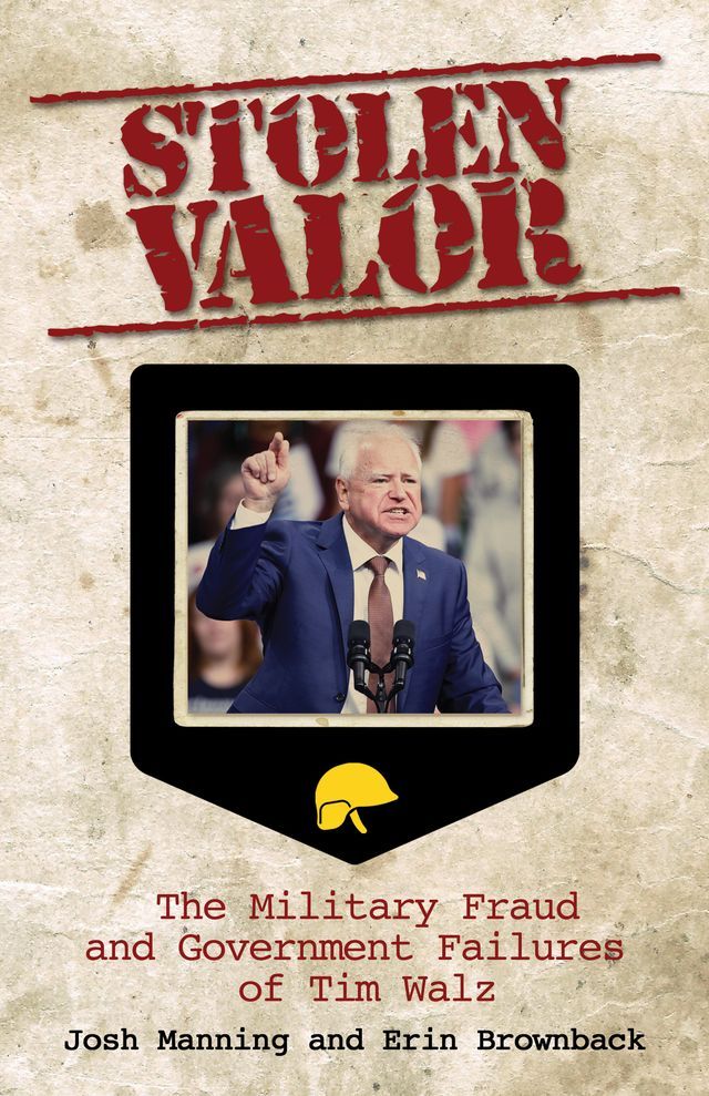  Stolen Valor: The Military Fraud and Government Failures of Tim Walz(Kobo/電子書)