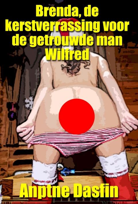 Brenda, de kerstverrassing voor de getrouwde man Wilfred(Kobo/電子書)