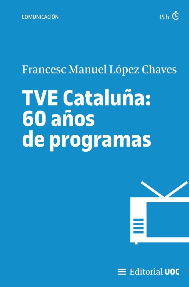  TVE Catalu&ntilde;a: 60 a&ntilde;os de programas(Kobo/電子書)