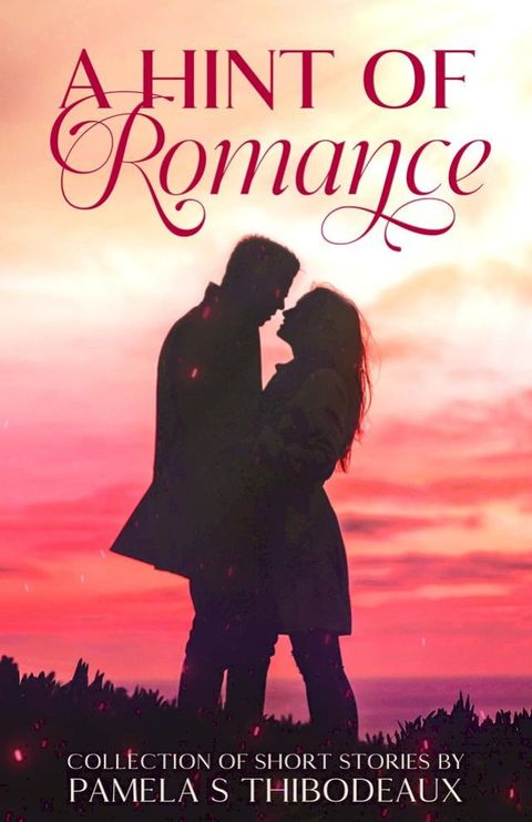 A Hint of Romance(Kobo/電子書)