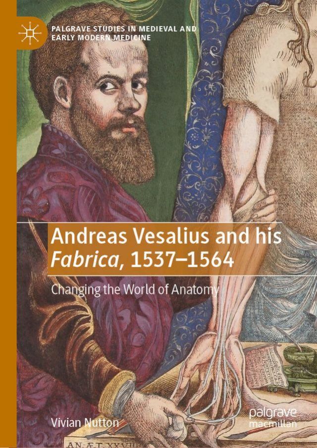  Andreas Vesalius and his Fabrica, 1537-1564(Kobo/電子書)