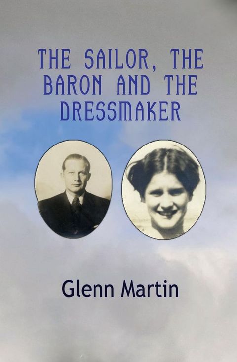 The Sailor, The Baron And the Dressmaker(Kobo/電子書)