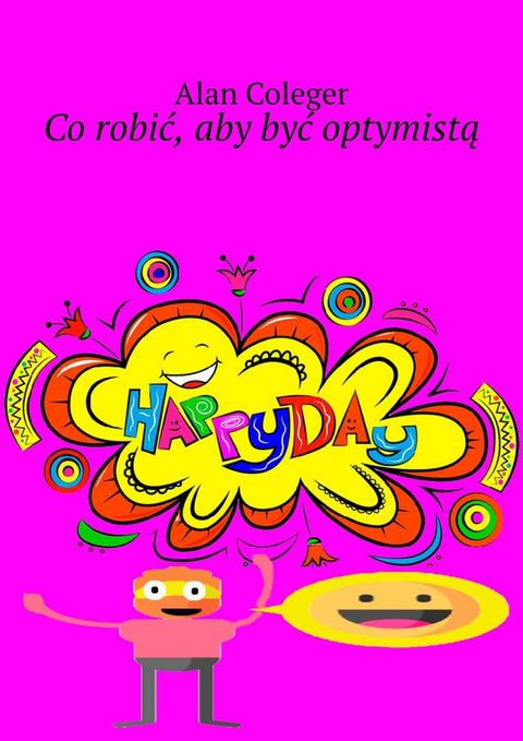 Co robić, aby być optymistą(Kobo/電子書)