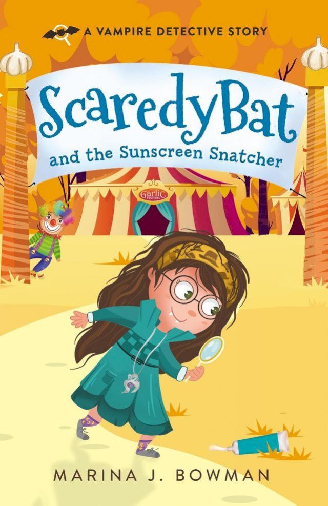  Scaredy Bat and the Sunscreen Snatcher(Kobo/電子書)