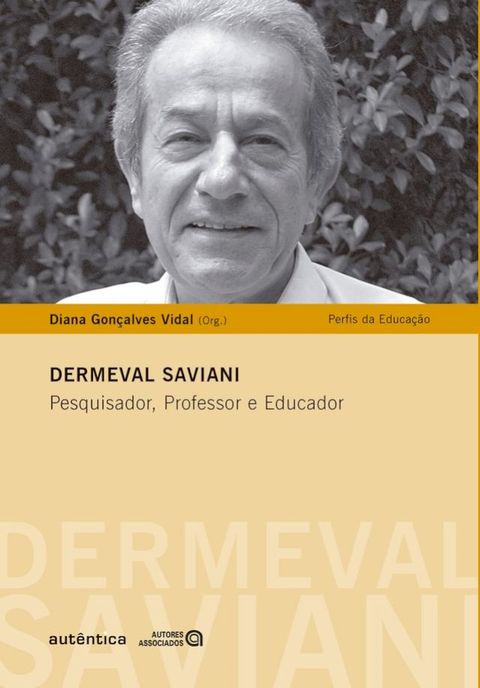 Dermeval Saviani - Pesquisa, Professor e Educador(Kobo/電子書)