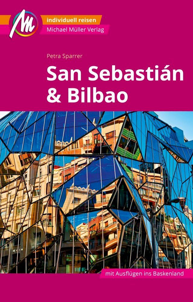  MICHAEL M&Uuml;LLER REISEF&Uuml;HRER San Sebasti&aacute;n & Bilbao MM-City(Kobo/電子書)