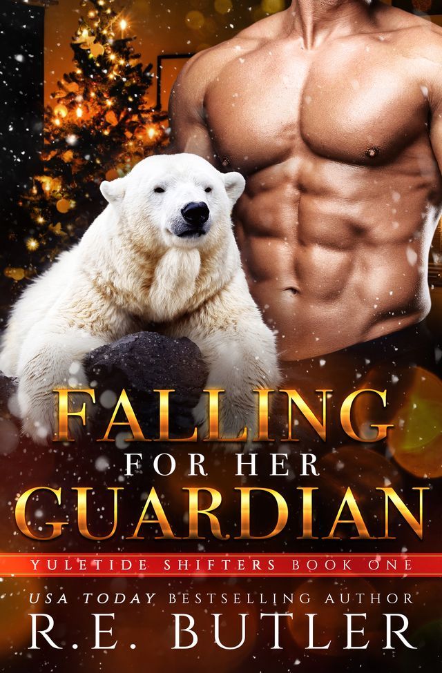  Falling For Her Guardian (Yuletide Shifters Book One)(Kobo/電子書)