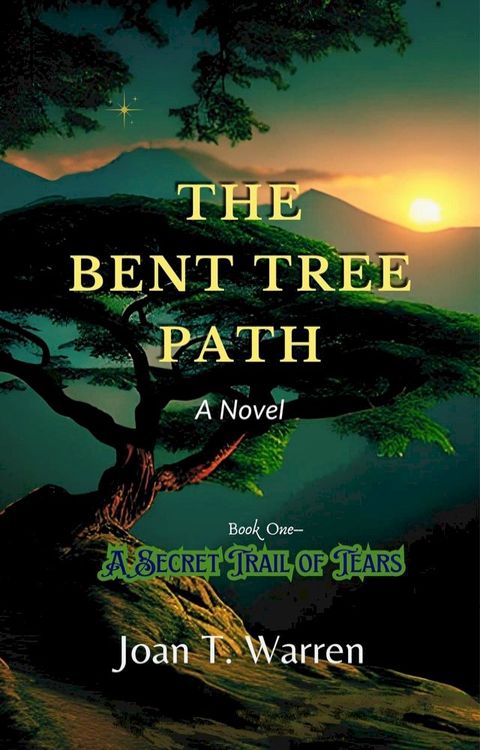 The Bent Tree Path, Book One(Kobo/電子書)