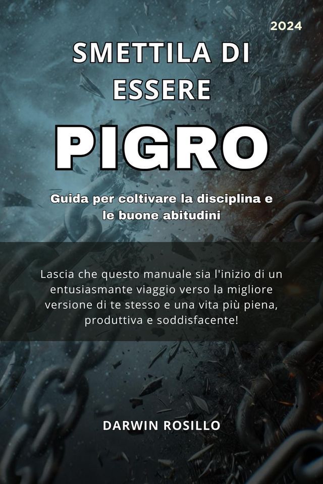  Smettila di essere pigro Guida per coltivare la disciplina e le buone abitudini(Kobo/電子書)