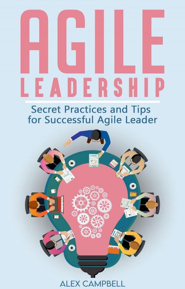  Agile Leadership(Kobo/電子書)