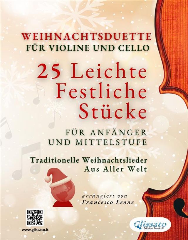  Weihnachtsduette für Violine und Cello – 25 Leichte Festliche Stücke für Anfänger und Mittelstufe(Kobo/電子書)