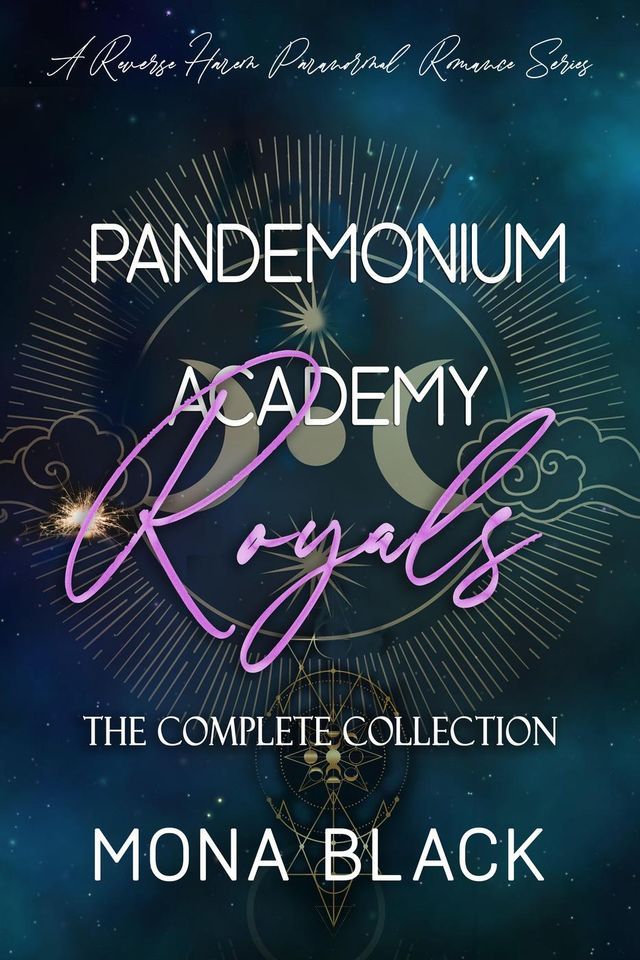  Pandemonium Academy Royals [the Complete Collection]: A Reverse Harem Paranormal Series(Kobo/電子書)