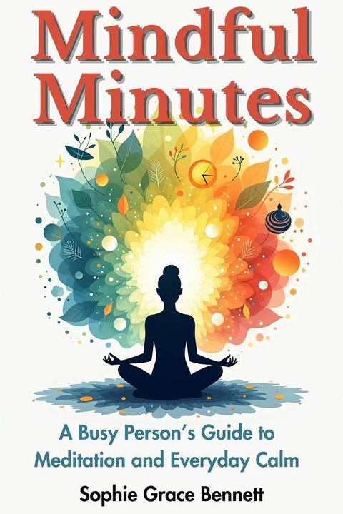 Mindful Minutes(Kobo/電子書)