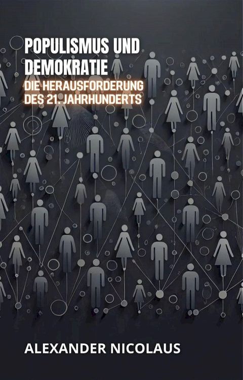 Populismus Und Demokratie: Die Herausforderung Des 21. Jahrhunderts(Kobo/電子書)