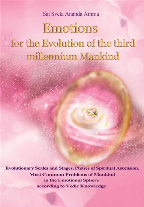 Emotions for the Evolution of the Third Millennium Mankind(Kobo/電子書)