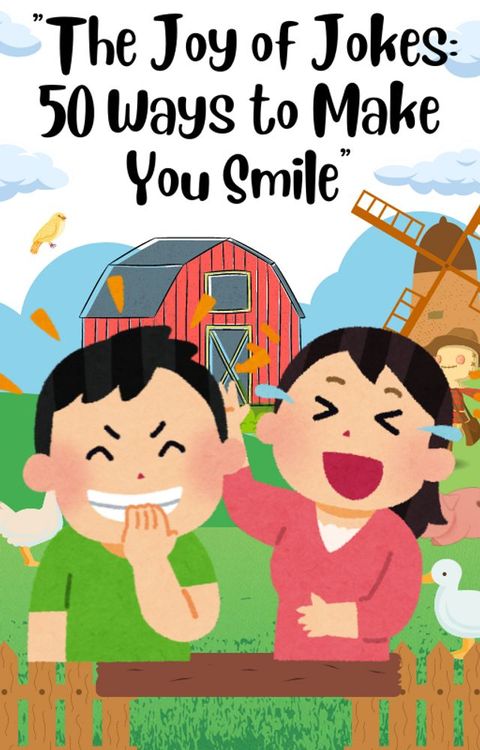 The Joy of Jokes 50 ways to make you smile(Kobo/電子書)